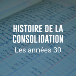 consolidation années 30